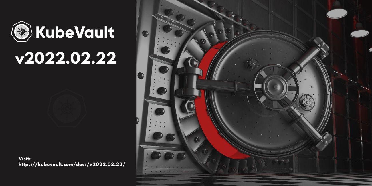 Introducing KubeVault v2022.02.22